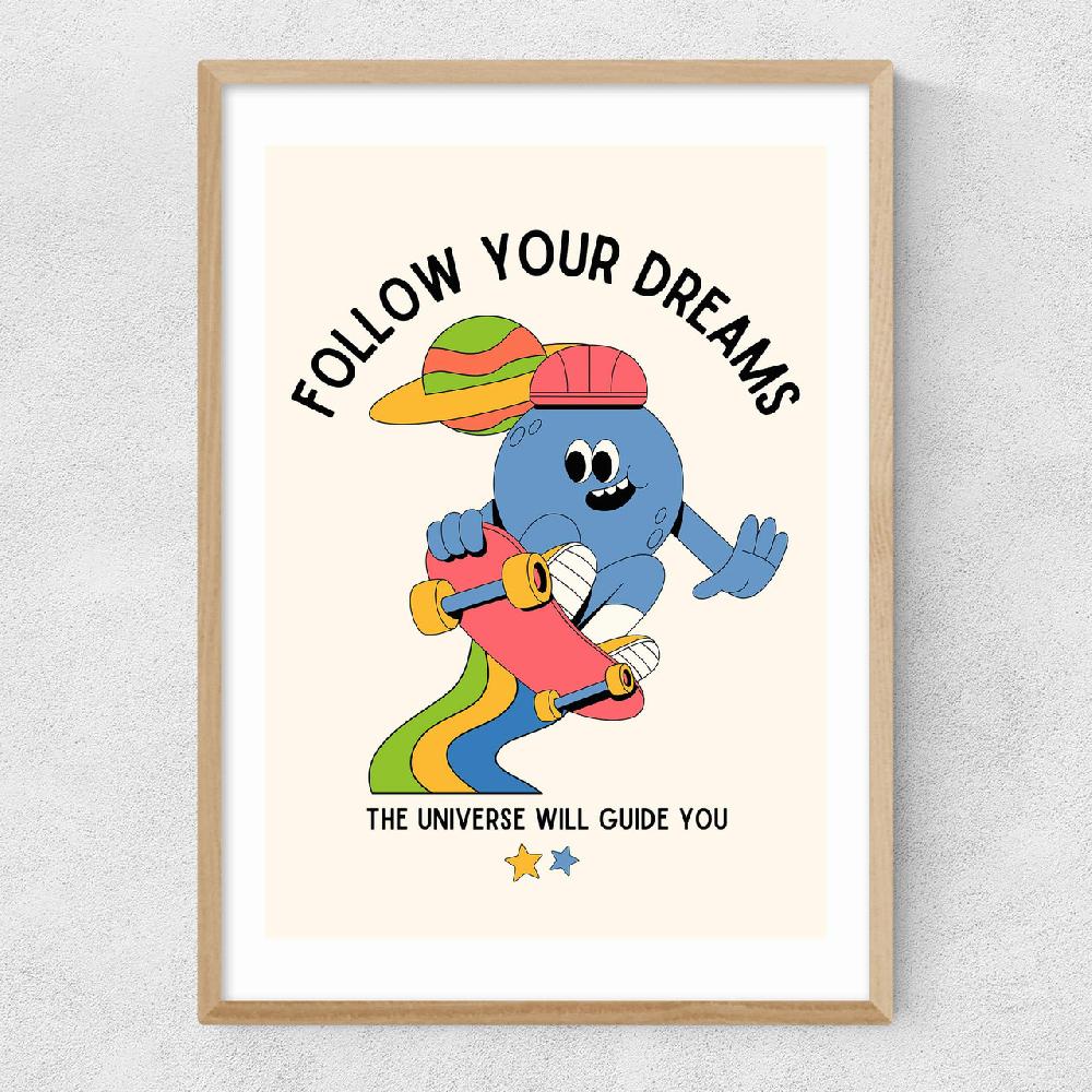 East End Prints Follow Your Dreams