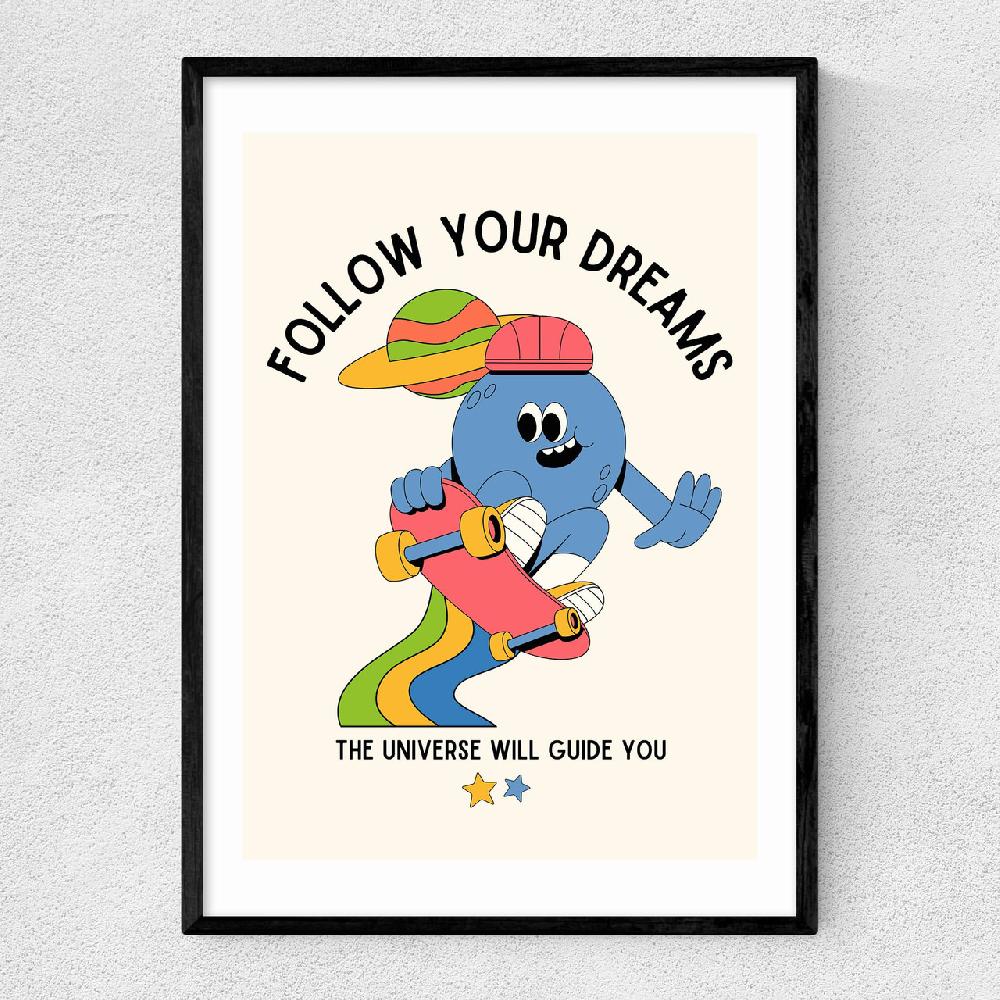 east end prints Follow Your Dreams