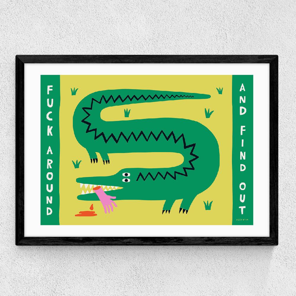 East End Prints Fuck Around And Find Out