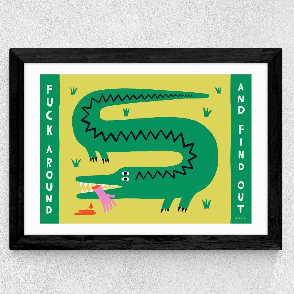 East End Prints Fuck Around And Find Out