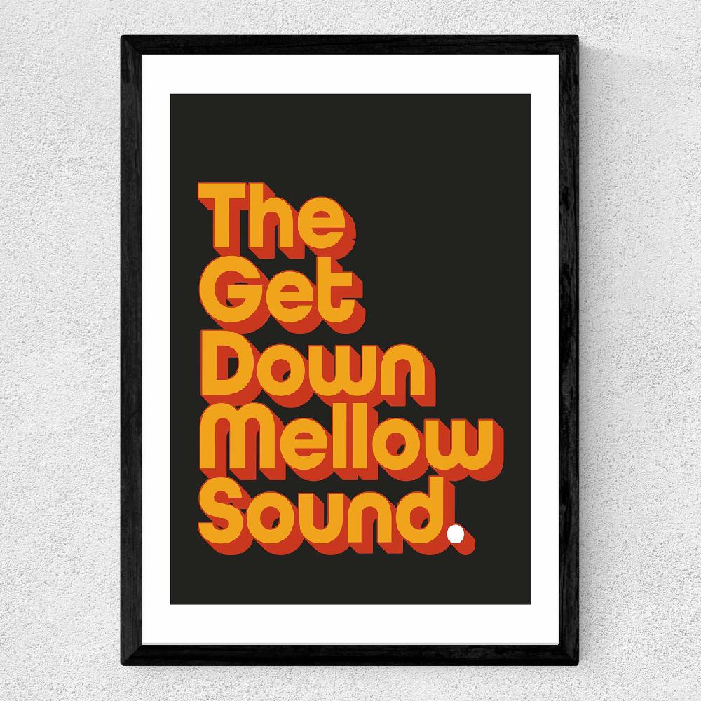 East End Prints Get Down Mellow Sound