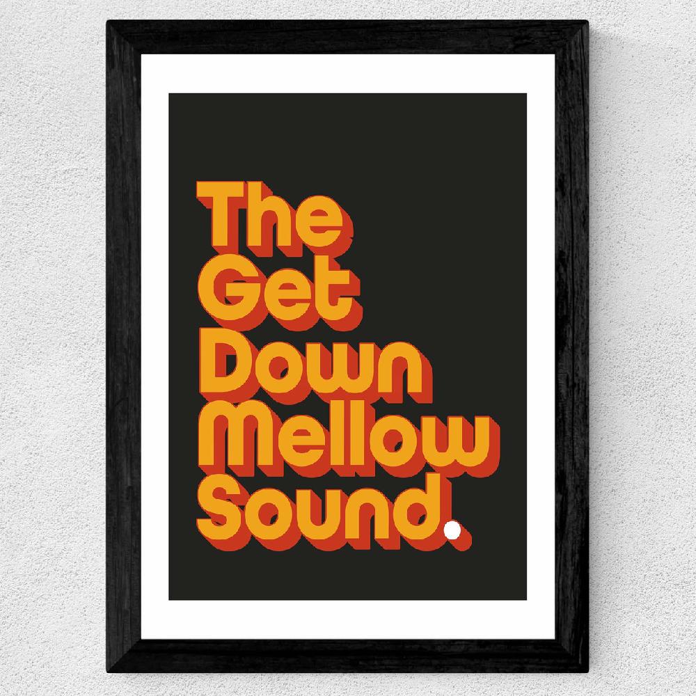 East End Prints Get Down Mellow Sound
