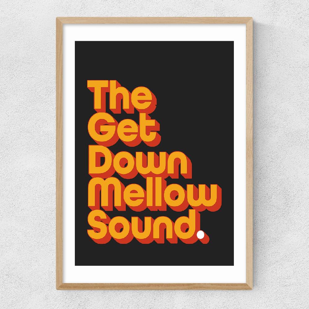 East End Prints Get Down Mellow Sound