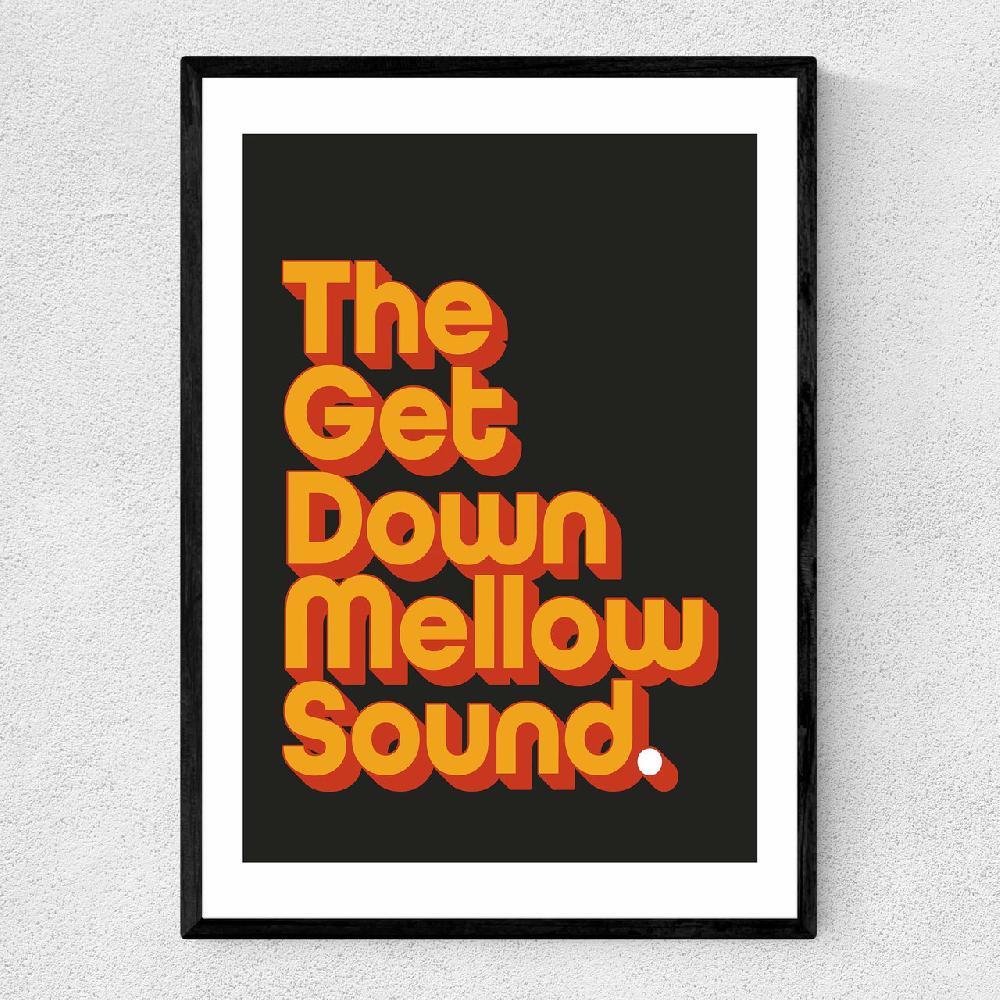 east end prints Get Down Mellow Sound