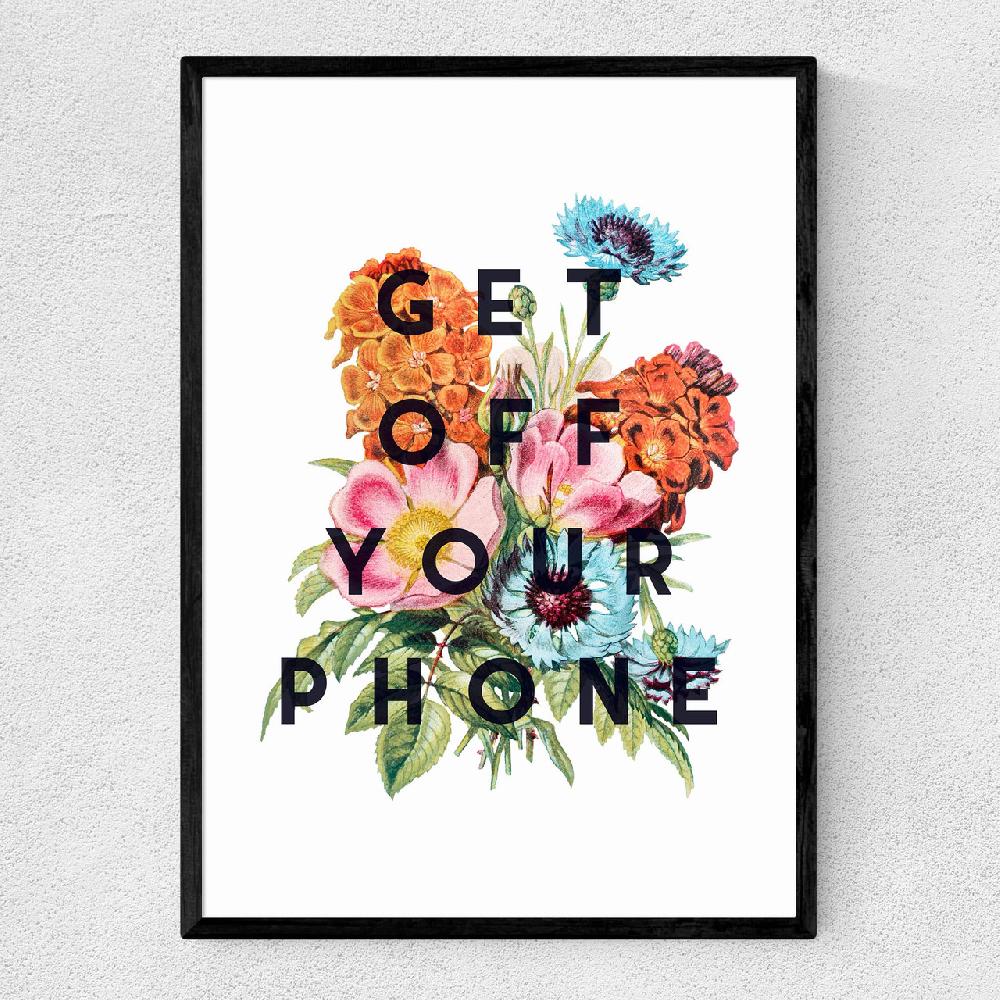 east end prints Get Off Your Phone