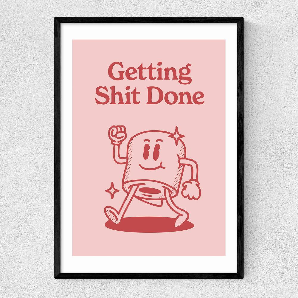 east end prints Getting Shit Done