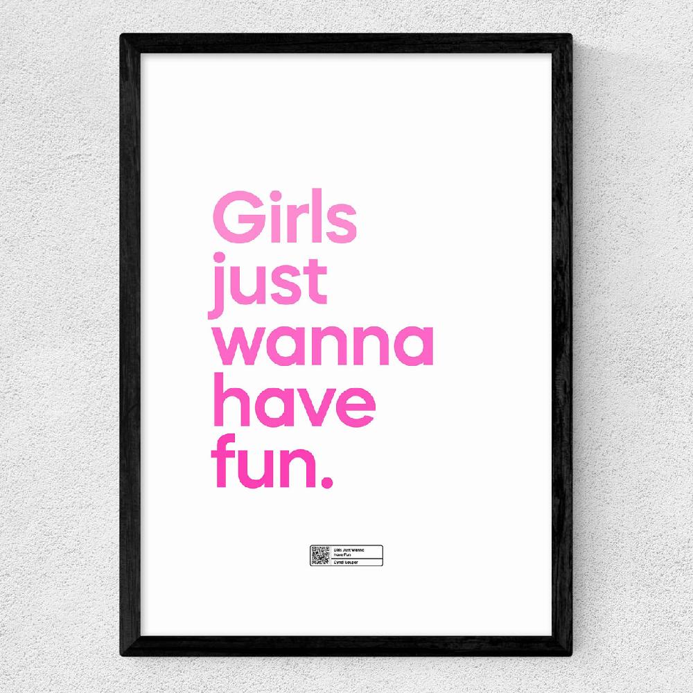 East End Prints Girls Just Wanna Have Fun
