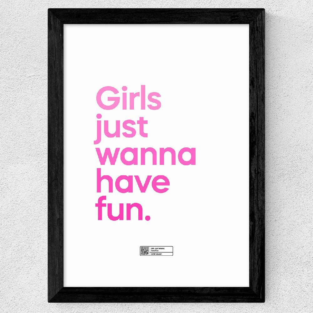 East End Prints Girls Just Wanna Have Fun