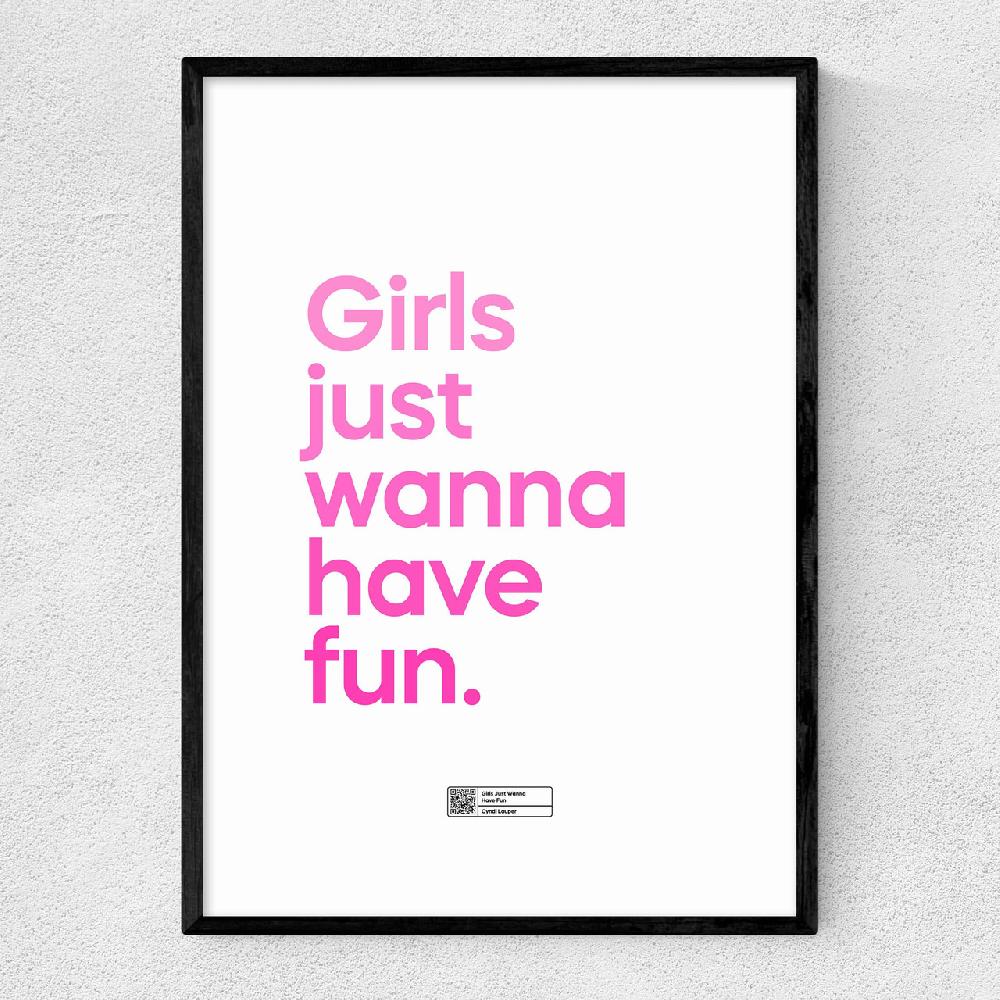 east end prints Girls Just Wanna Have Fun