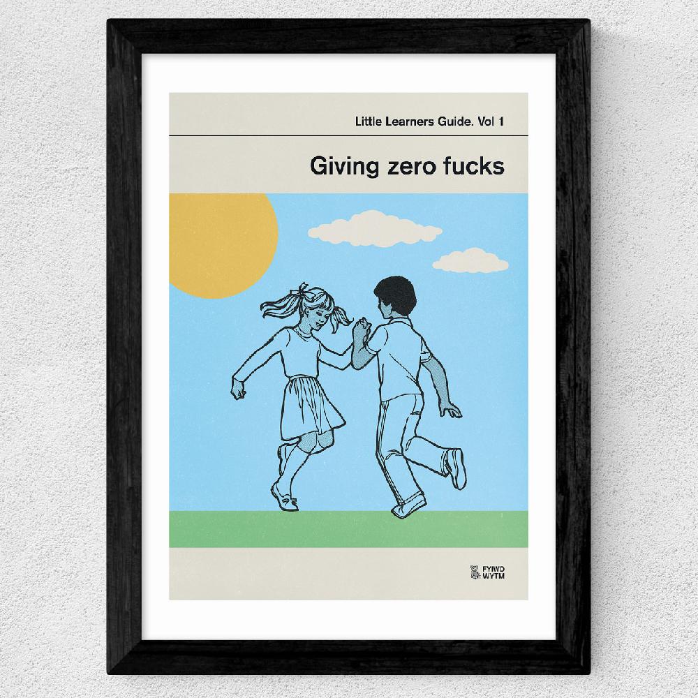 East End Prints Giving Zero Fucks