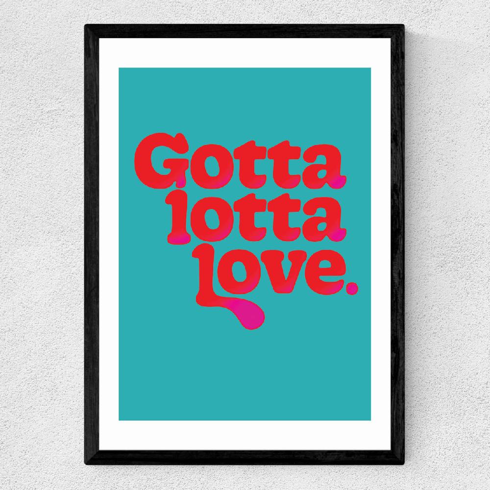 East End Prints Gotta Lotta Love
