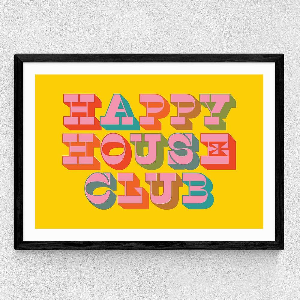 East End Prints Happy House Club