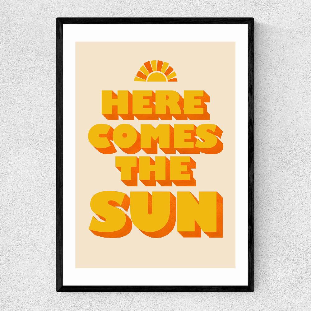 east end prints Here Comes the Sun