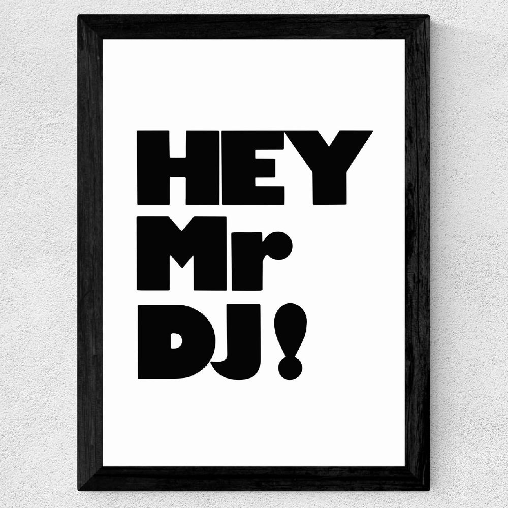 East End Prints Hey Mr. DJ