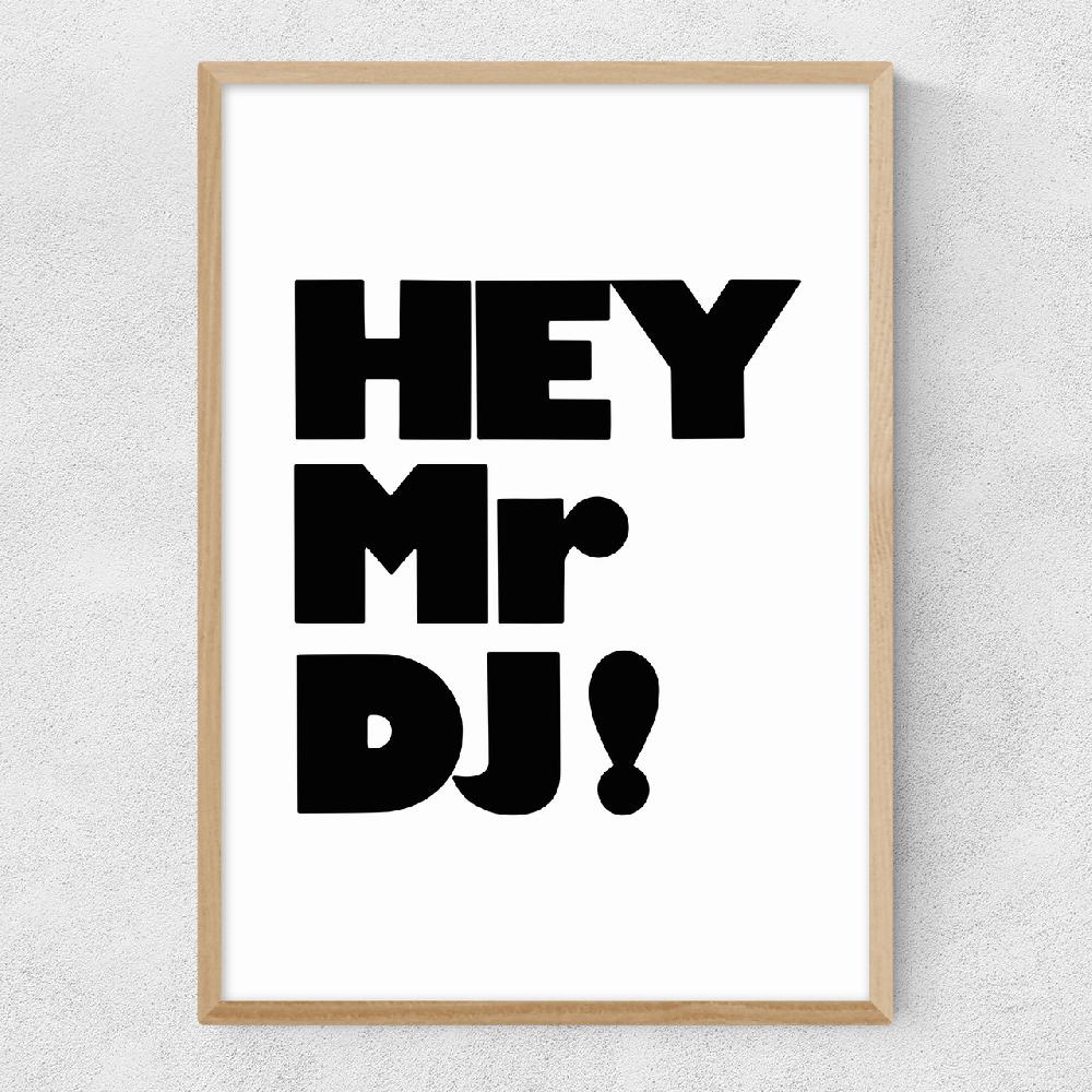 East End Prints Hey Mr. DJ