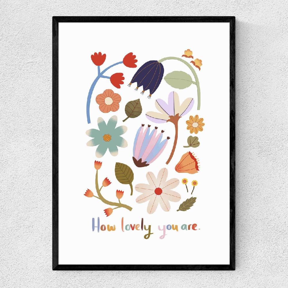 east end prints How lovely you are