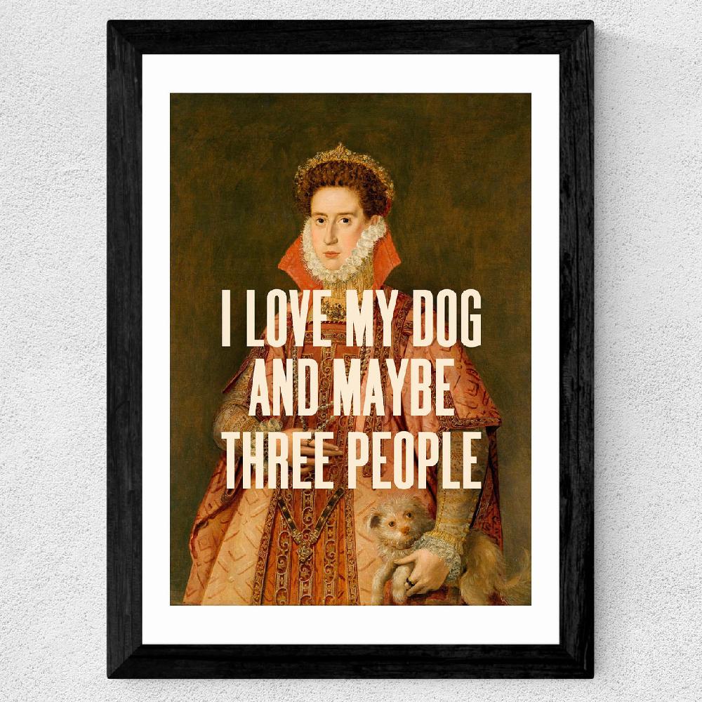 East End Prints I Love My Dog