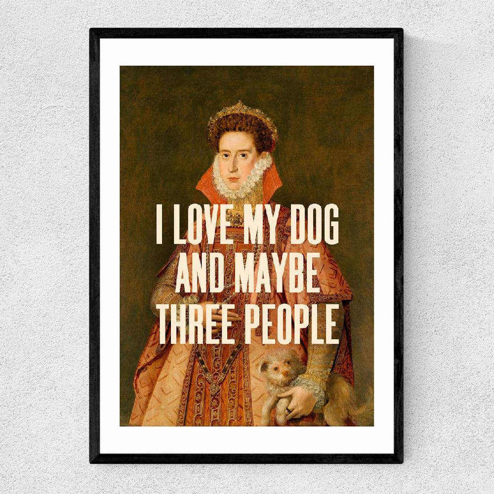 east end prints I Love My Dog