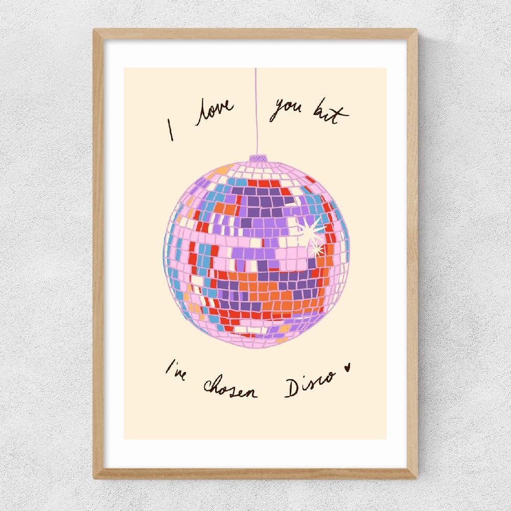 East End Prints I Love You But I've Chosen Disco