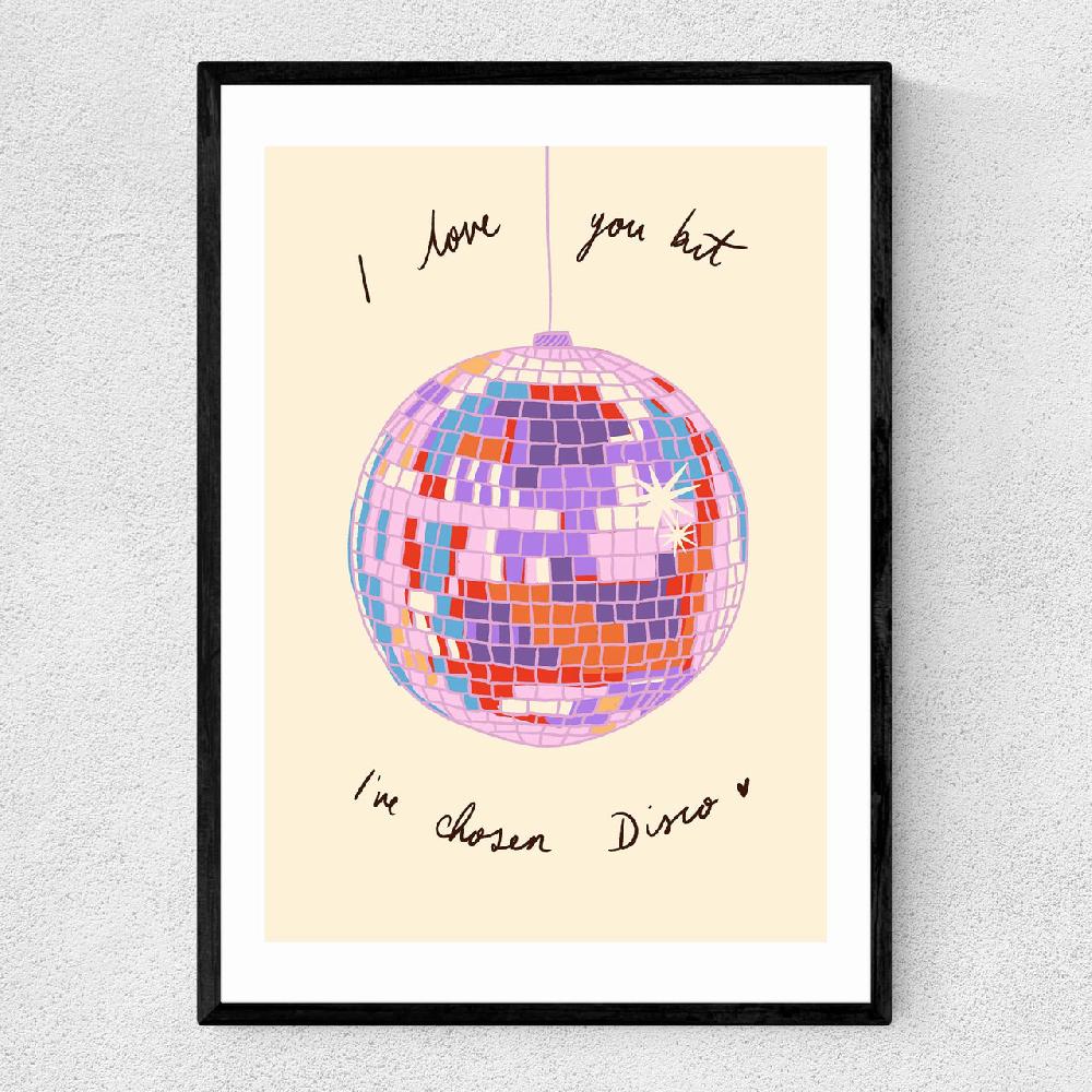 east end prints I Love You But I've Chosen Disco