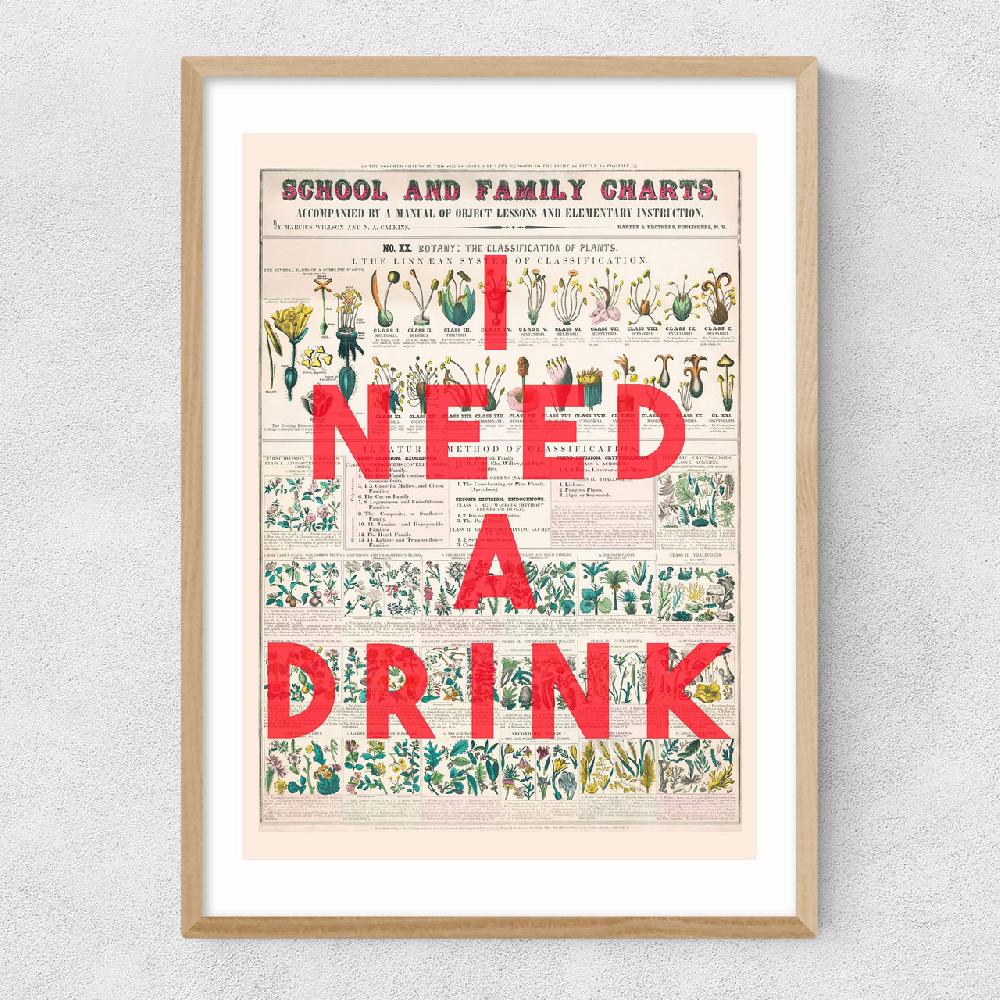 East End Prints I Need A Drink By The 13 Prints