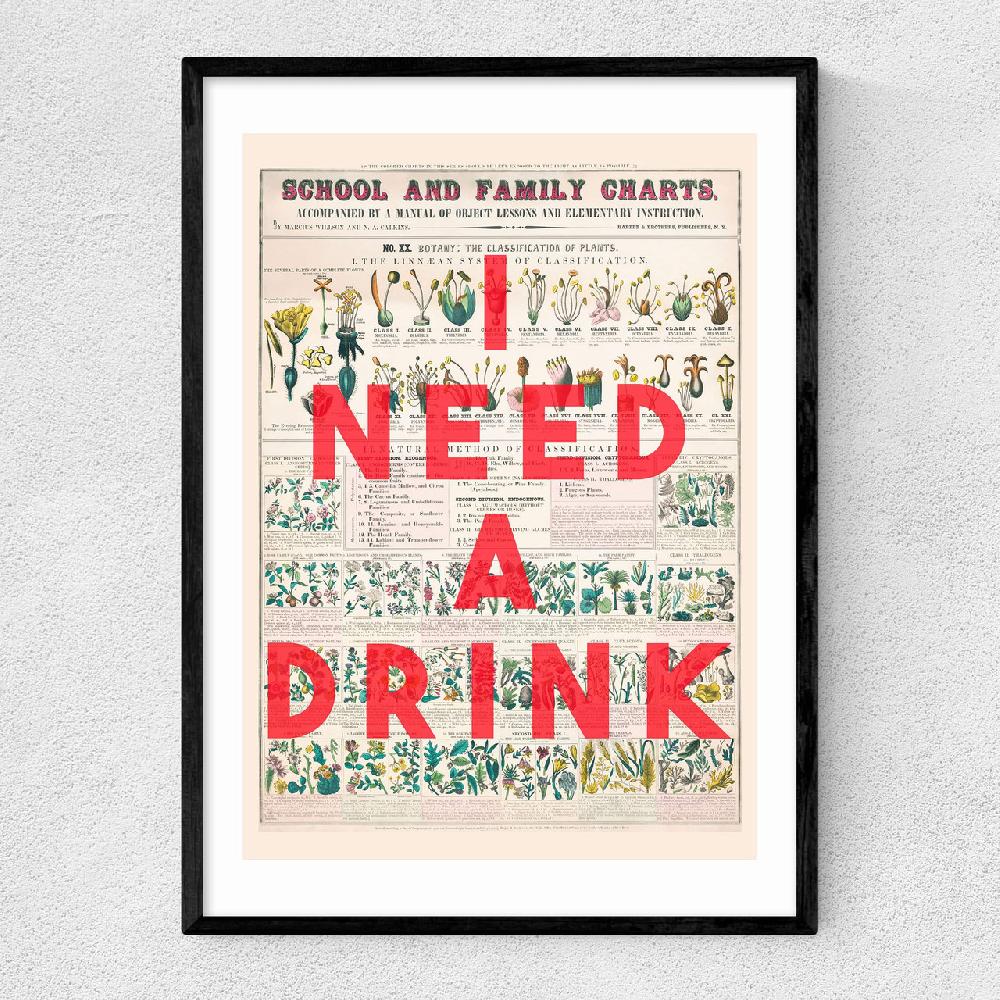 east end prints I Need A Drink by The 13 Prints