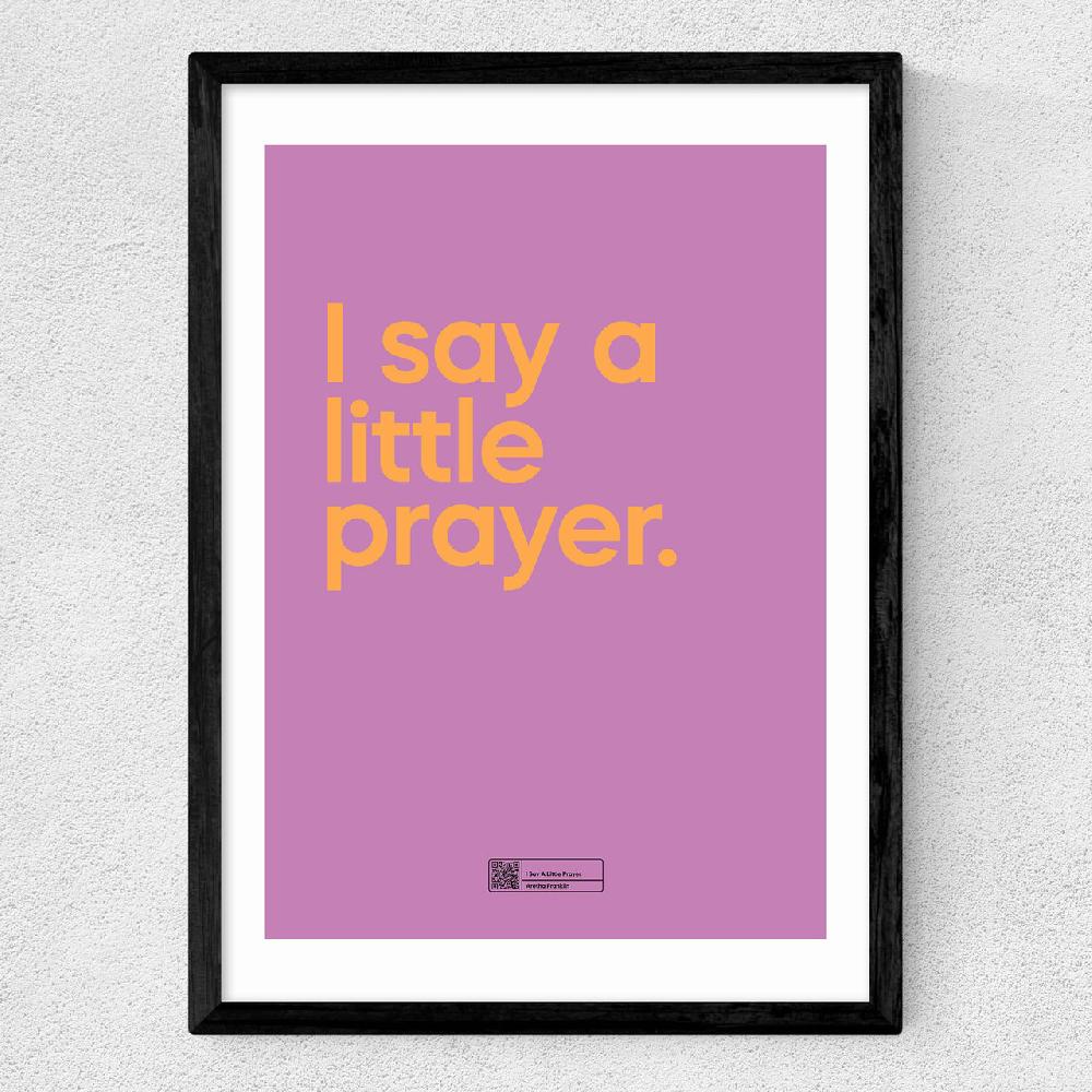 East End Prints I Say A Little Prayer