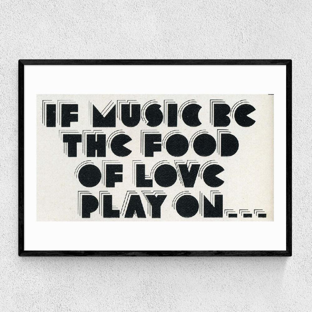 east end prints If Music be the Food of Love