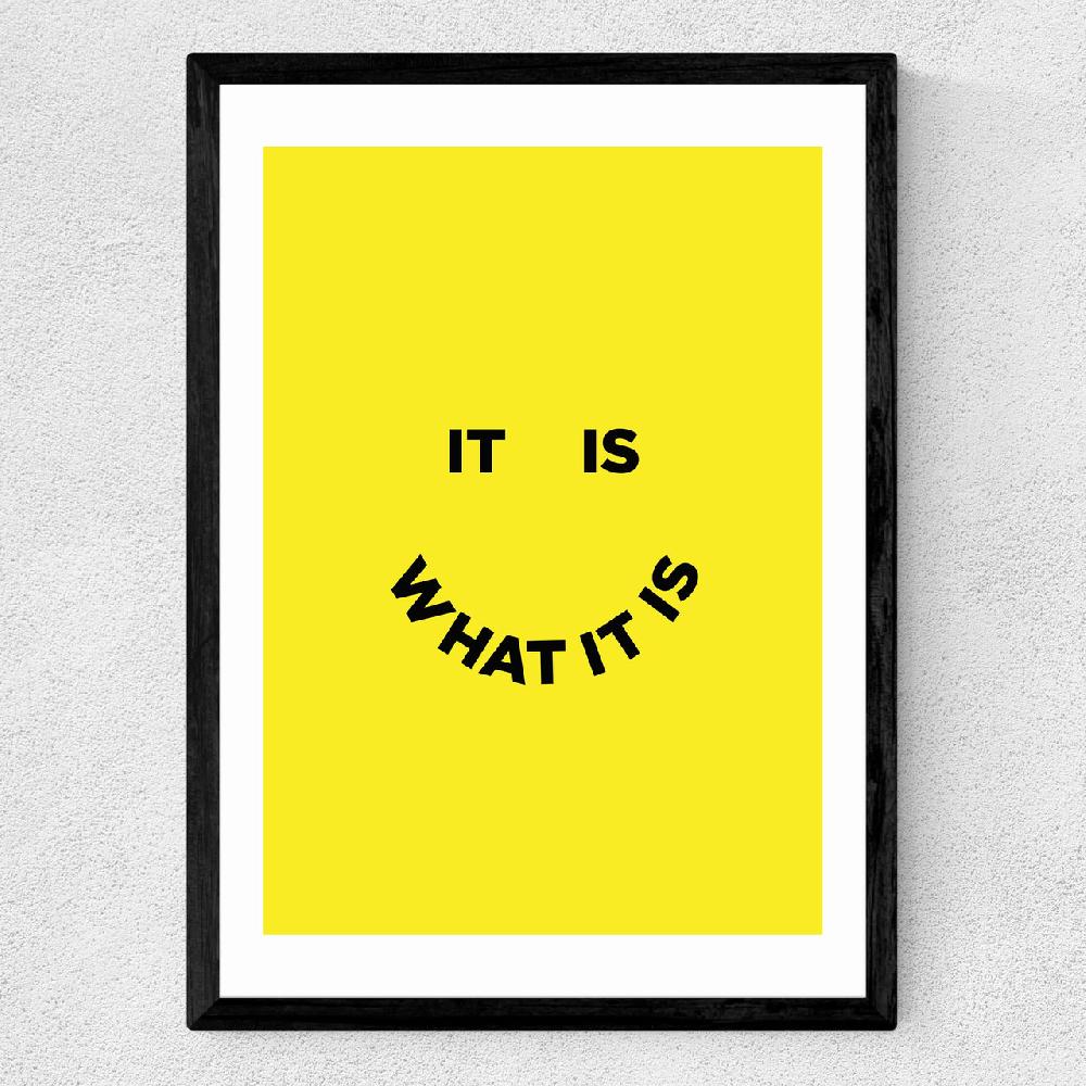 East End Prints It Is What It Is