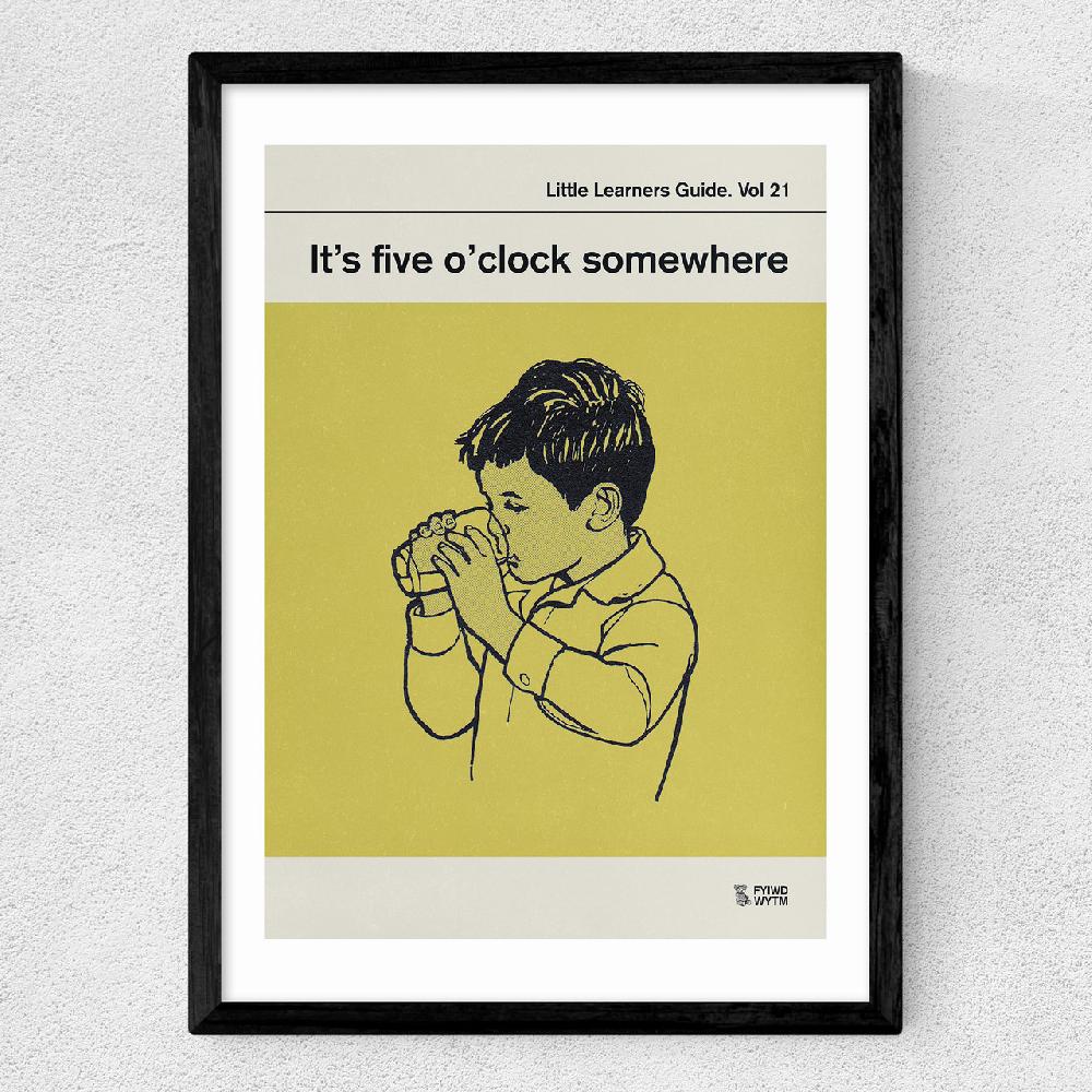 East End Prints It's Five O'Clock Somewhere