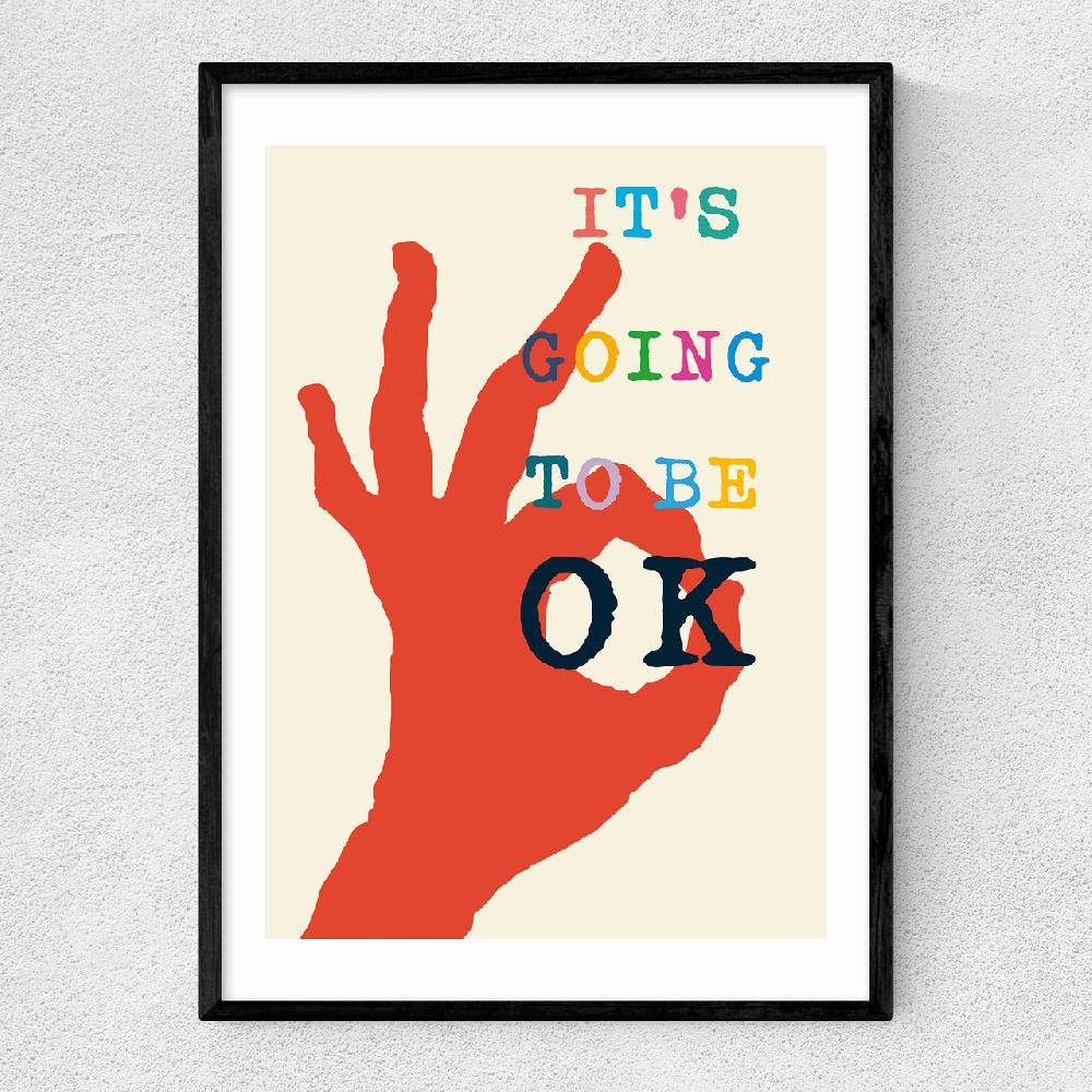 east end prints It's Going To Be Okay