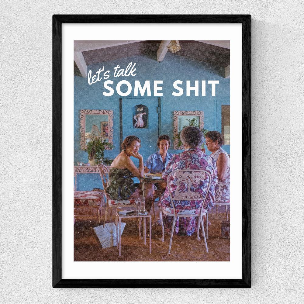 East End Prints Let's Talk Some Shit
