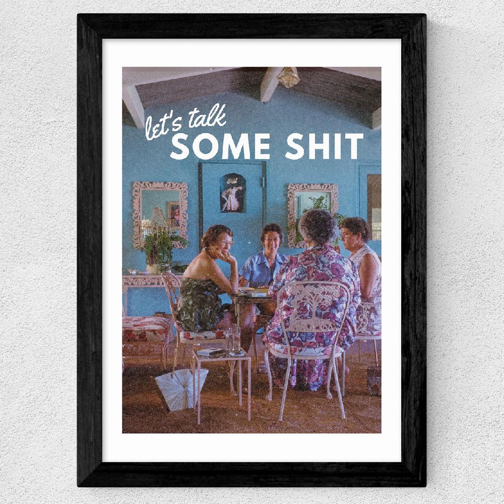 East End Prints Let's Talk Some Shit