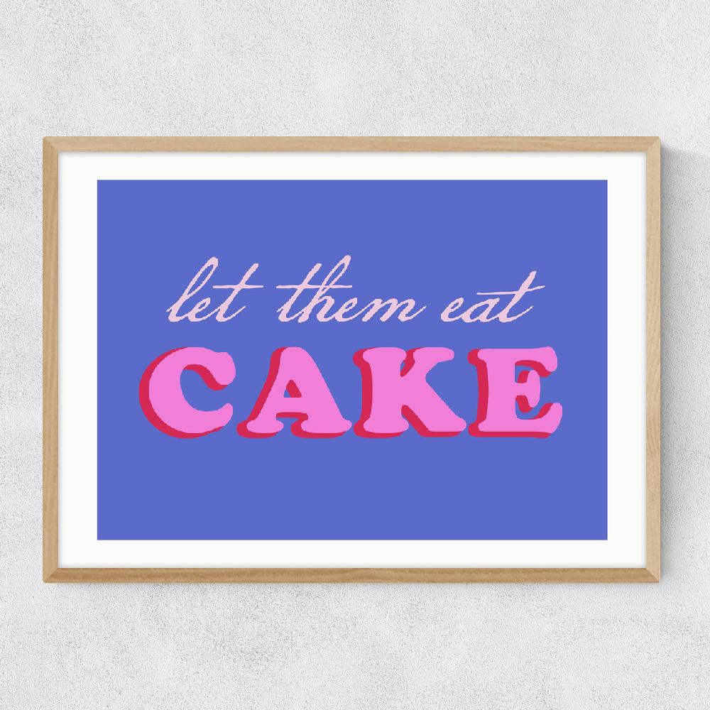 East End Prints Let Them Eat Cake