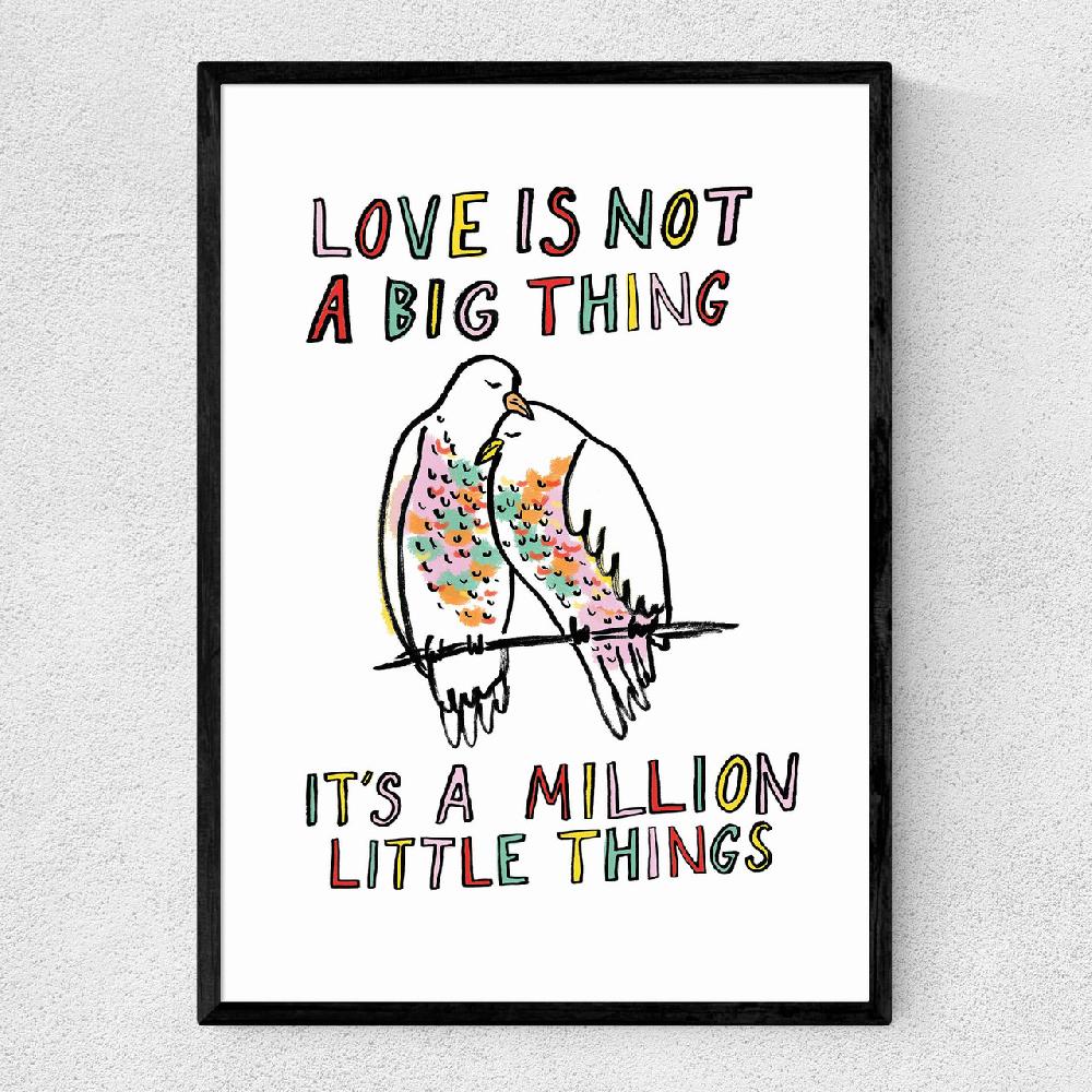 east end prints Love Is Not A Big Thing