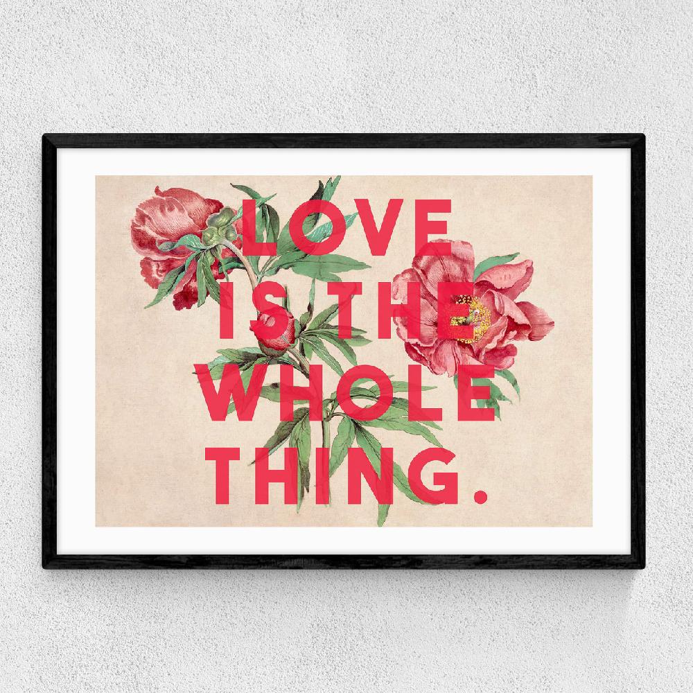 east end prints Love Is The Whole Thing II