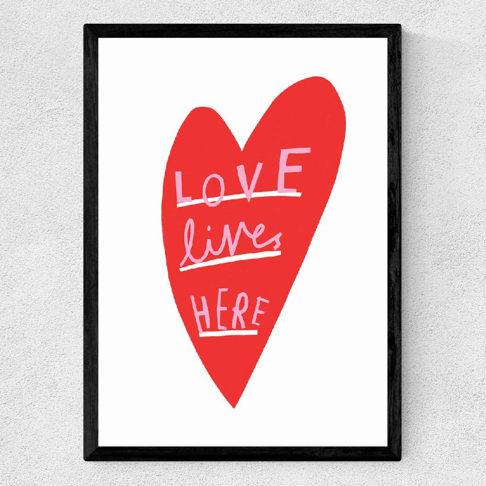 East End Prints Love Lives Here By Katy Edelsten