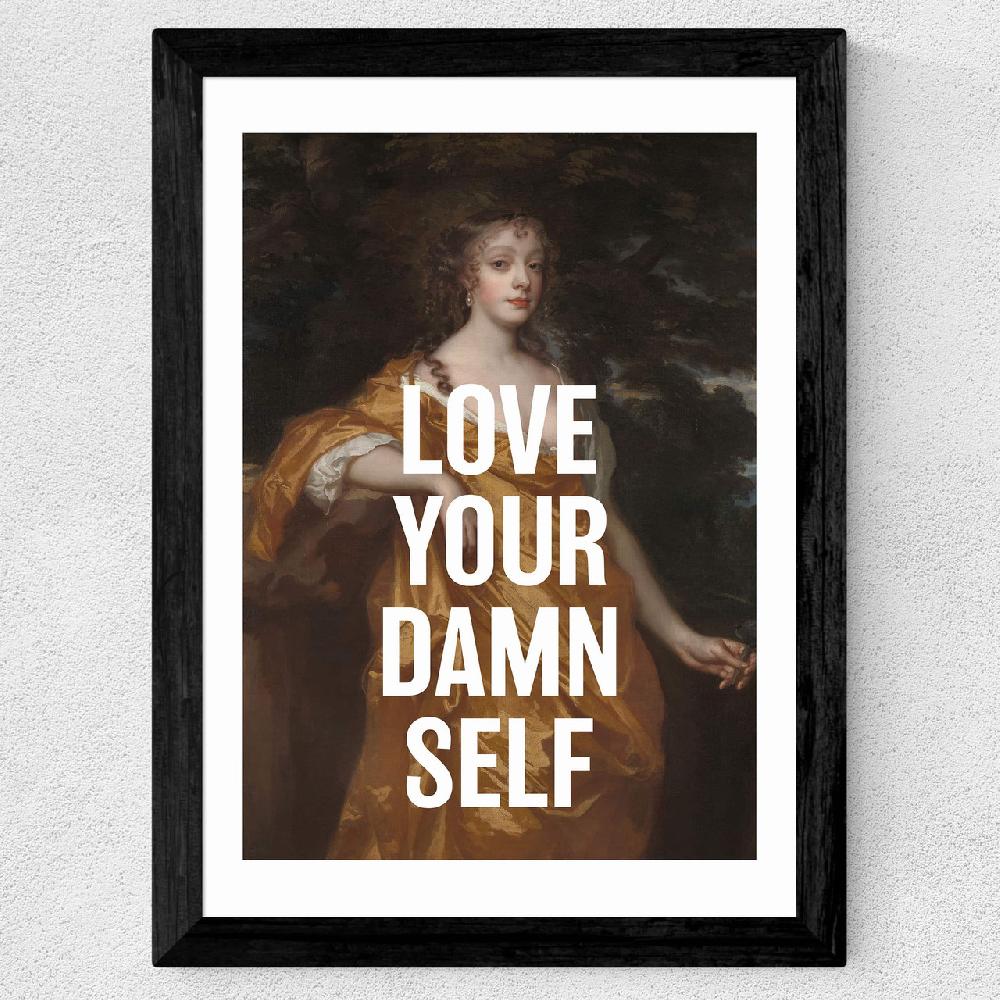 East End Prints Love Your Damn Self