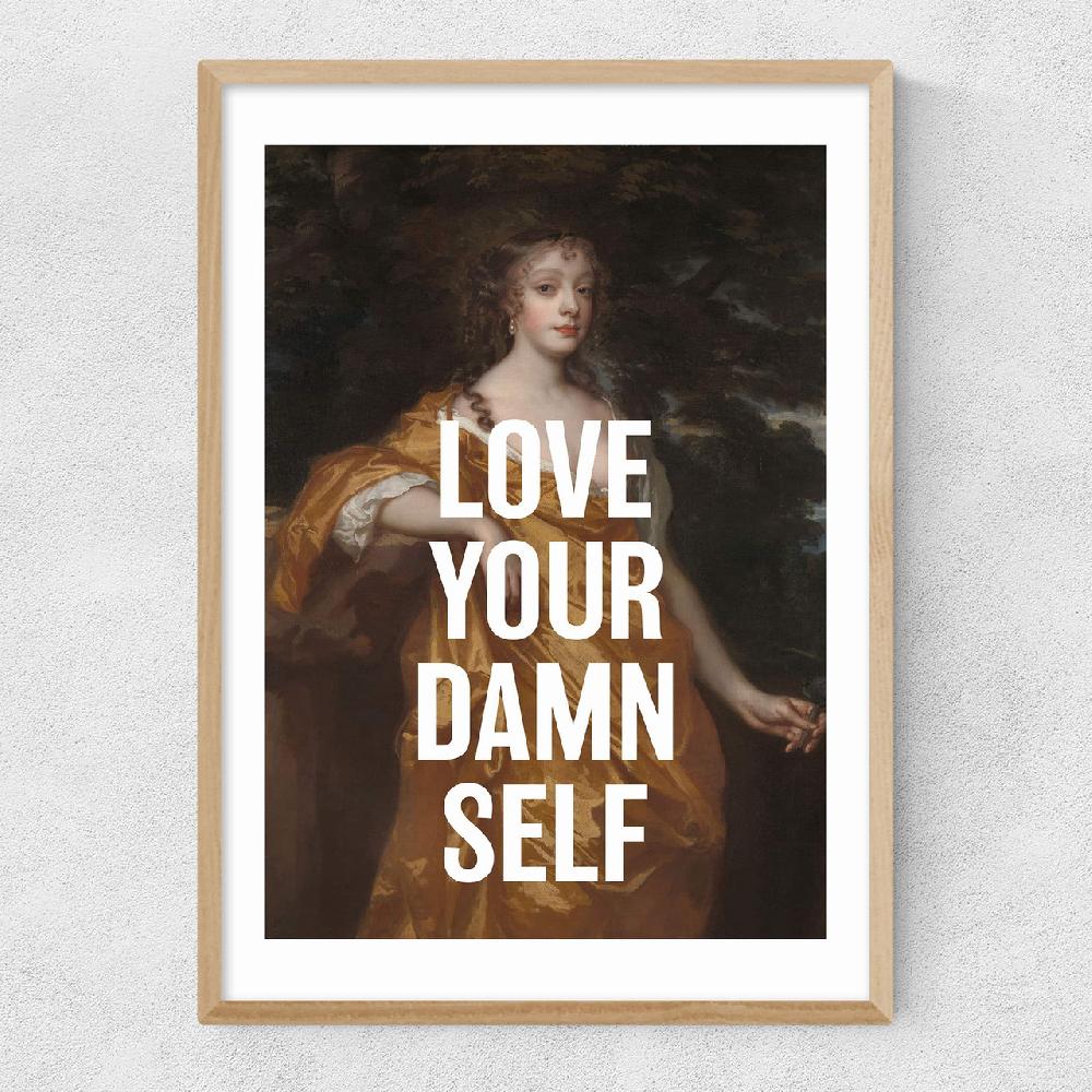 East End Prints Love Your Damn Self