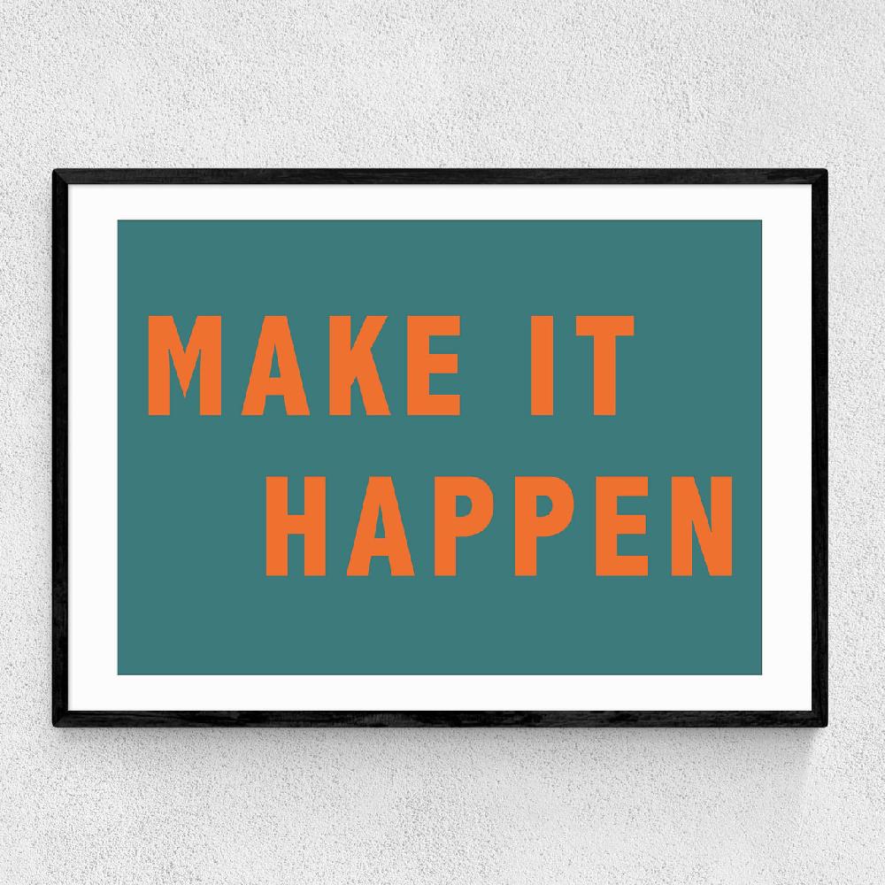 east end prints Make It Happen by Violet Studio