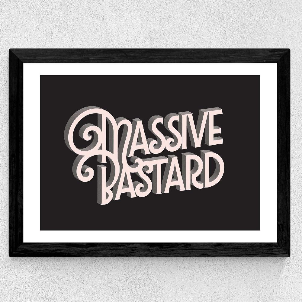 East End Prints Massive Bstard