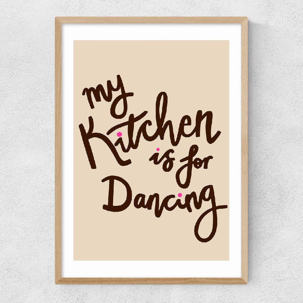 East End Prints My Kitchen Is For Dancing