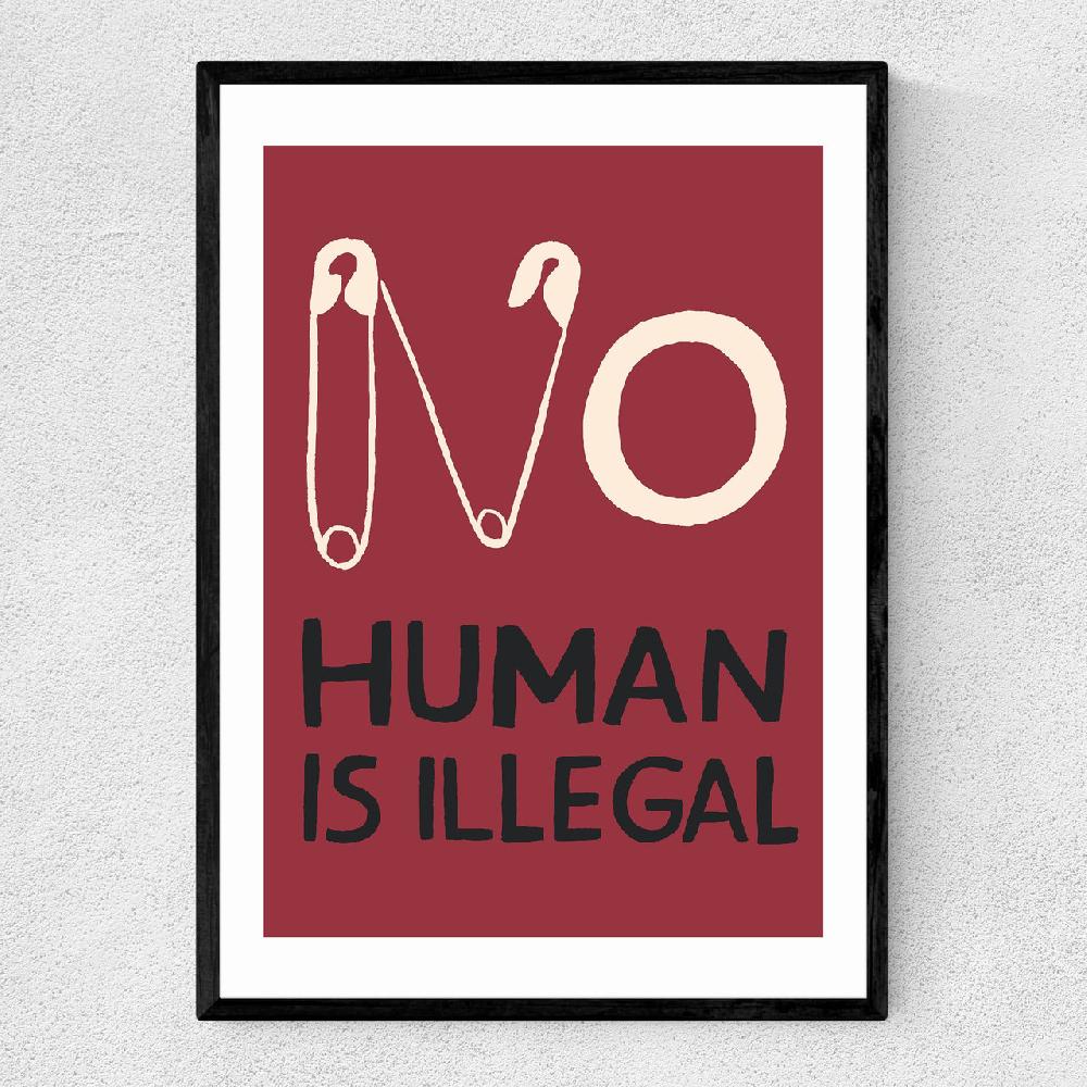 east end prints No Human is Illegal