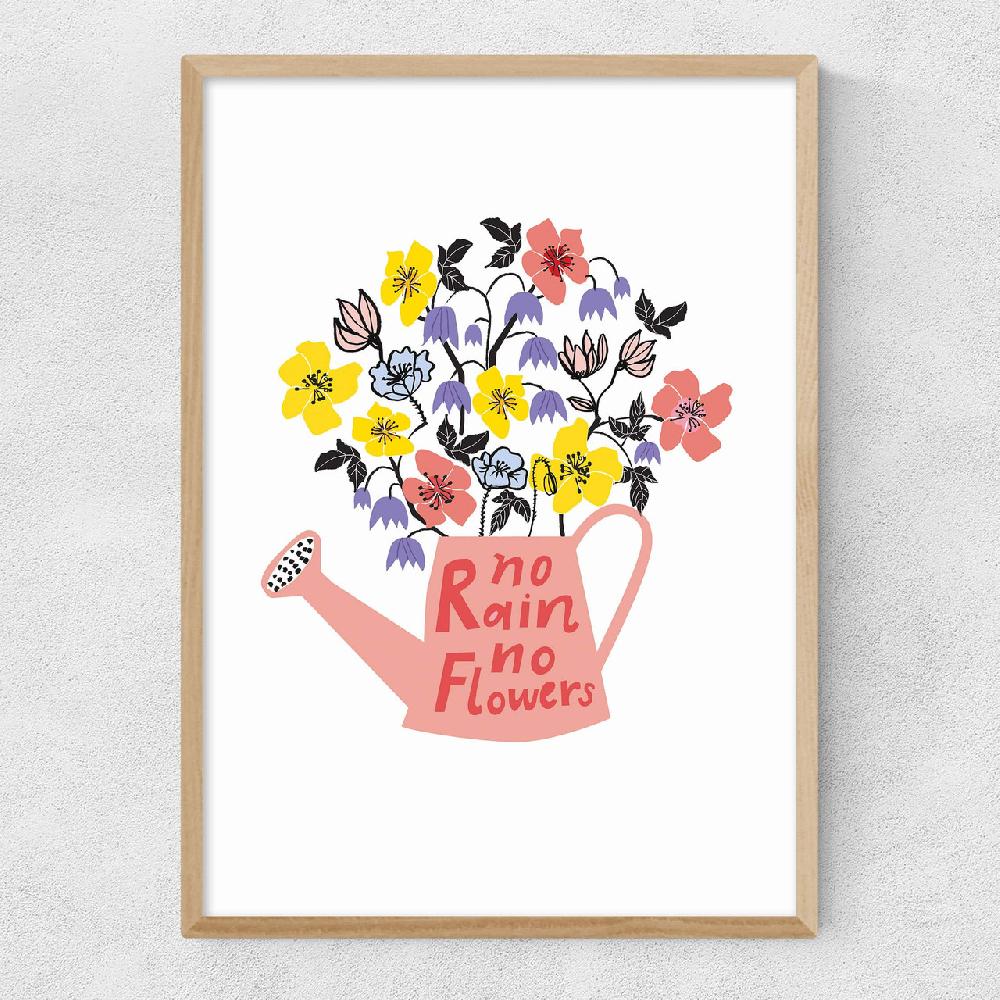 East End Prints No Rain No Flowers