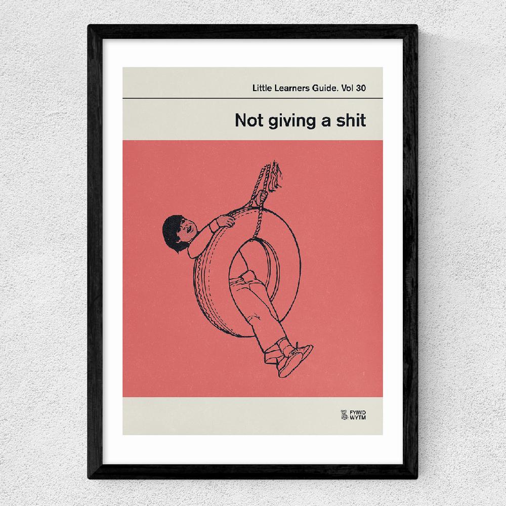 East End Prints Not Giving A Shit