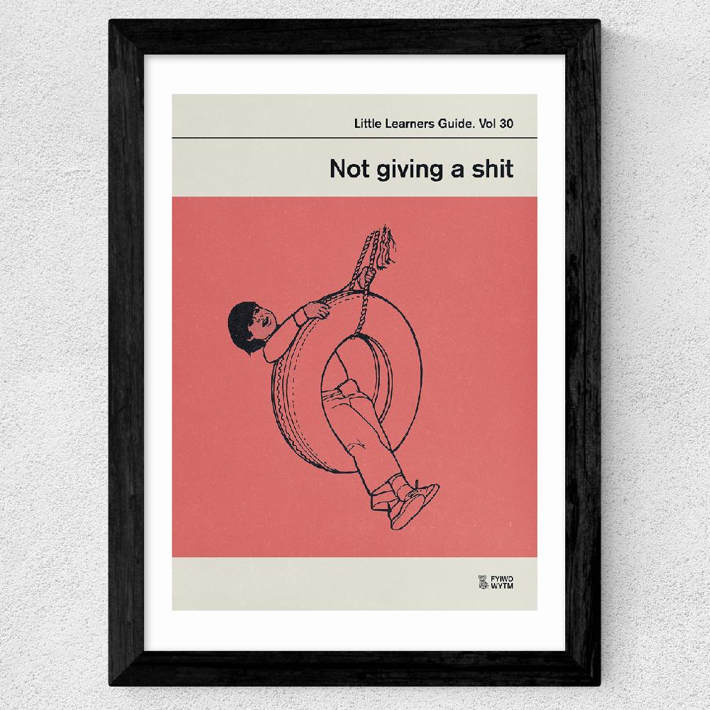 East End Prints Not Giving A Shit