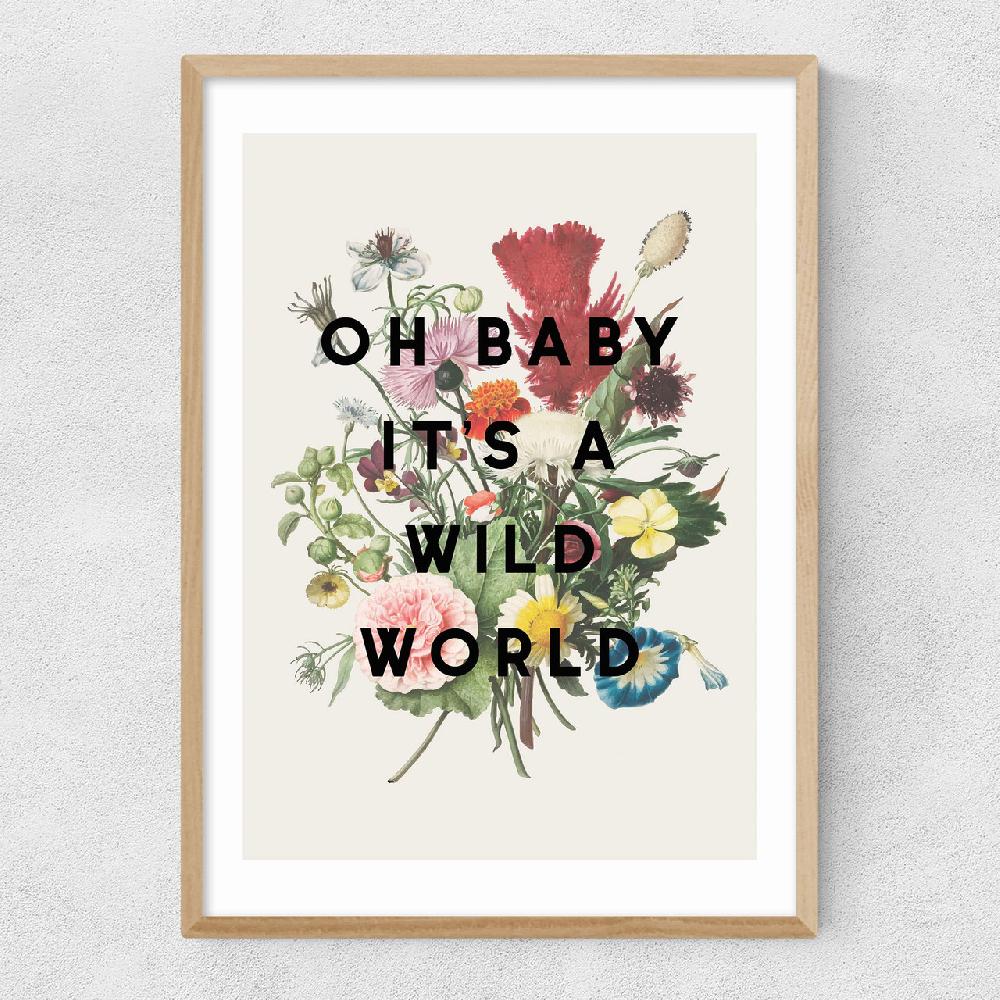 East End Prints Oh Baby It's A Wild World