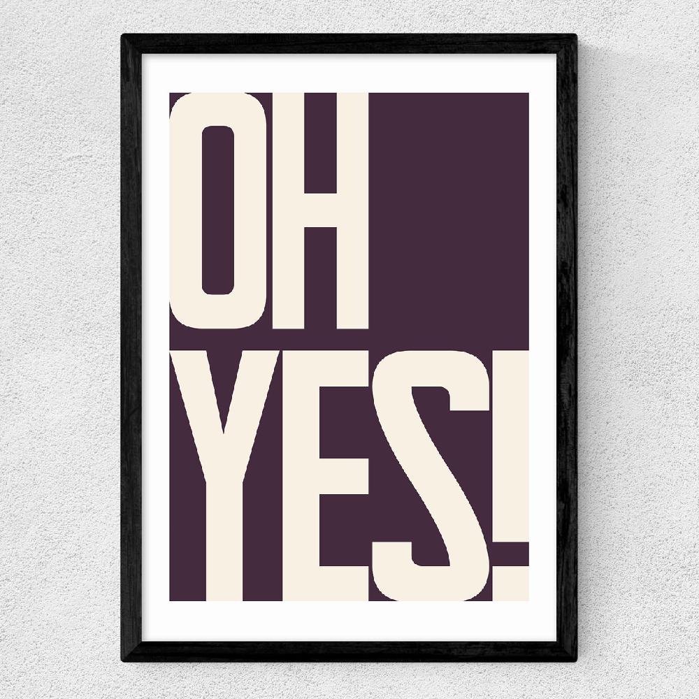 East End Prints Oh Yes