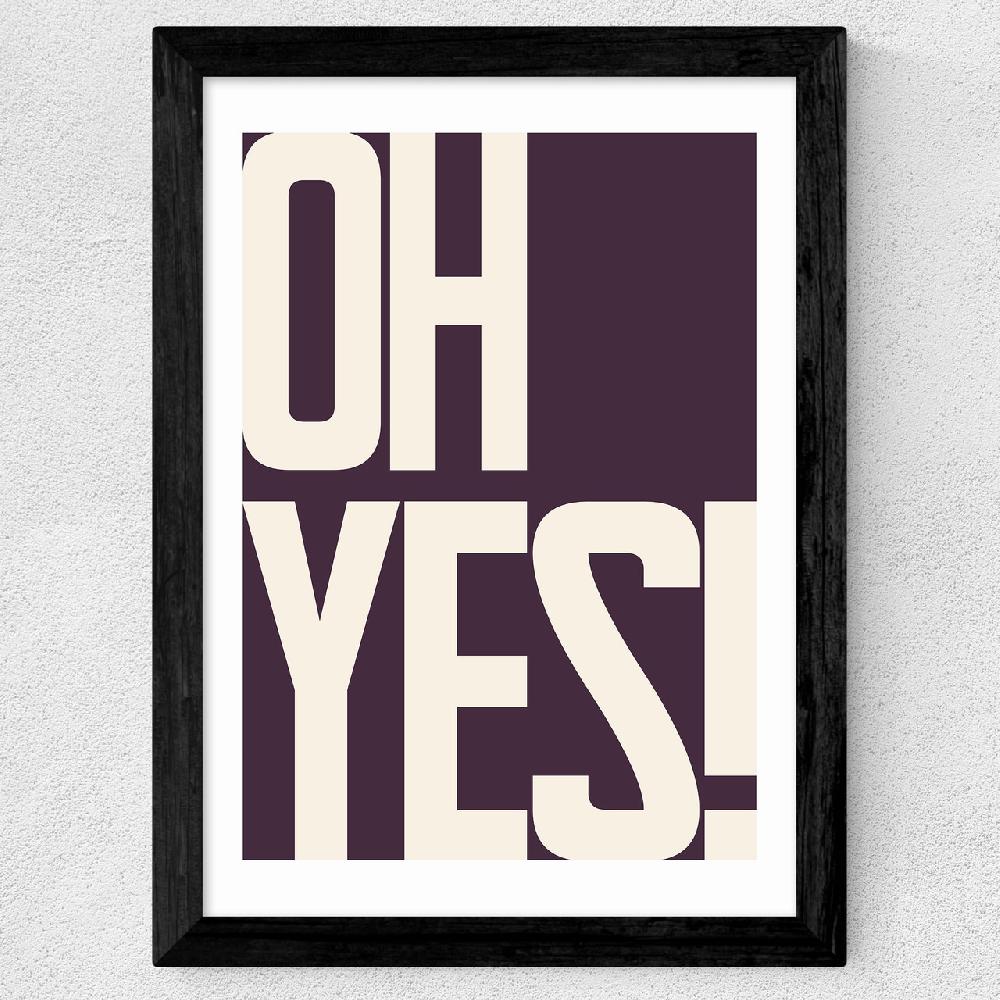 East End Prints Oh Yes