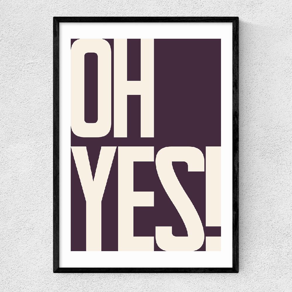 east end prints Oh Yes